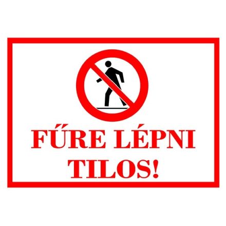 Műanyag tábla A4-es (Fűre lépni tilos!)  3427149