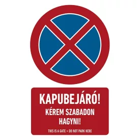   Műanyag tábla 250x400mm/1mm (Kapubejáró! Kérem Szabadon Hagyni!)