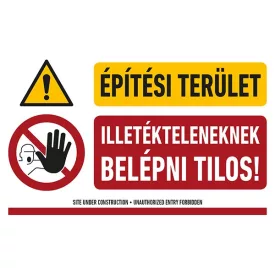   Műanyag tábla 250x400mm/1mm (Építési Terület, Illetékteleneknek belépni tilos)